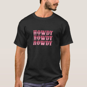 Camiseta Como vai Rodeio Mulheres Ocidente País do Sul Cowg