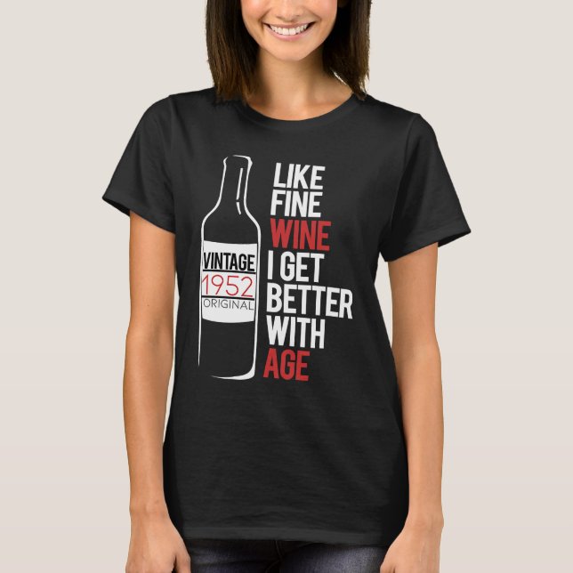 Camiseta COMO VINHO FINO EU MELHOR COM O Aniversário DE 195 (Frente)