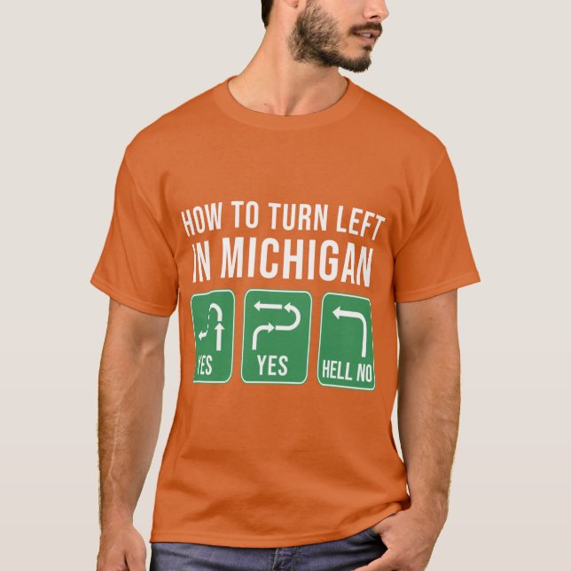 Camiseta Como virar esquerda em Michigan (Frente)
