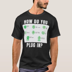 Camiseta Como você conecta eletricidade como um veículo elé