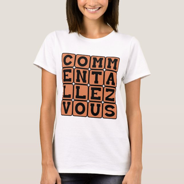 Camiseta Como Você Está, How Are You (Frente)
