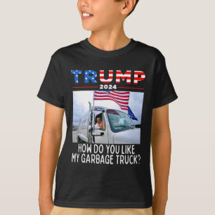 Camiseta Como Você Gosta do Meu Caminhão de Lixo Votando Tr