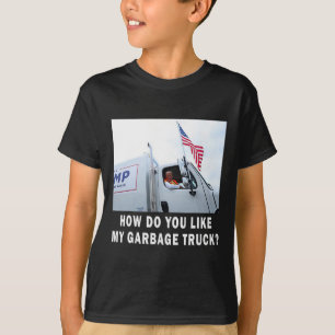 Camiseta Como Você Gosta do Meu Caminhão Garge Voting Trump