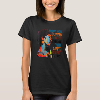Camiseta Como você vai ganhar quando você não está certo po