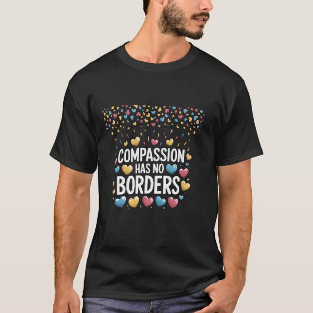 Camiseta Compaixão Não Tem Fronteiras Expressão Cordial (Frente)
