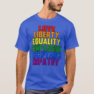 Camiseta Compaixão pela liberdade pela igualdade LGBT mês