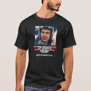 Camiseta Companhia Aérea de Desantis Trazendo a Fronteira a