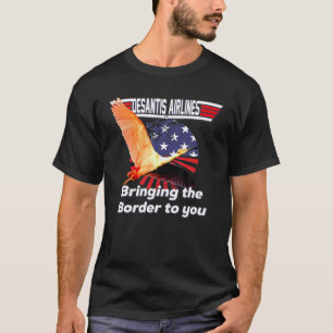 Camiseta Companhia Aérea Desantis Trazendo A Fronteira Para