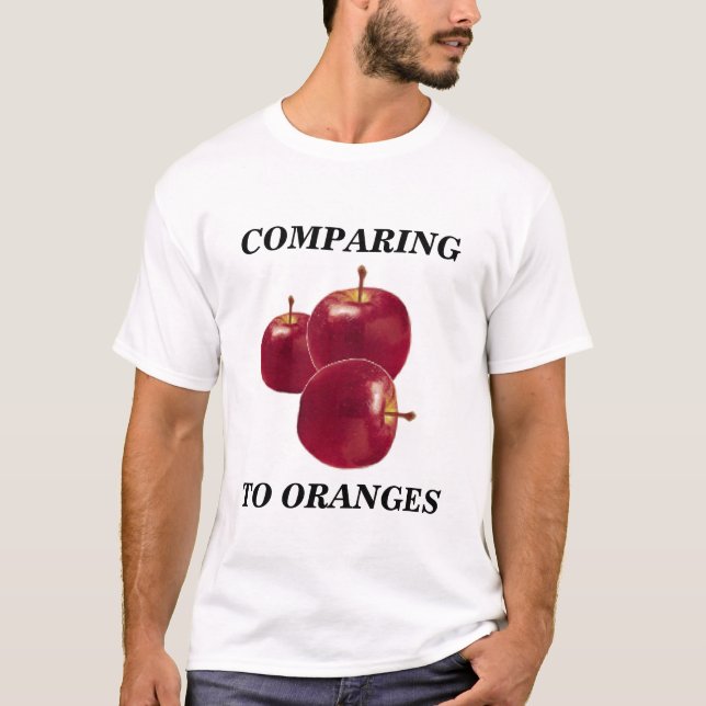 Camiseta Comparando maçãs ao t-shirt das laranjas (Frente)