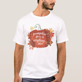 Camiseta Compartilhe o Pumpkin Spice e tudo o que é agradáv
