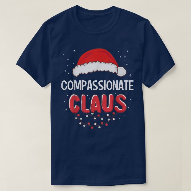 Camiseta Compassionate Santa Claus Christmas Matching Costu (Frente do Design)