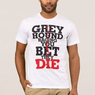 Camiseta Competência de galgo VOCÊ APOSTOU O DADO
