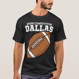 CAMISETA COMPETIDOR NASCIDO EM DALLAS - FUTEBOL TEXANO