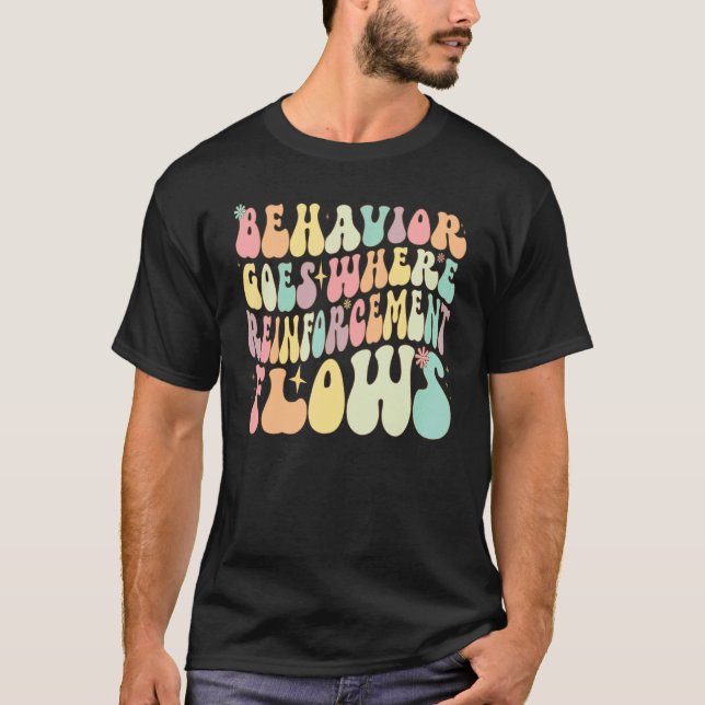 Camiseta Comportamento acontece onde o reforço flui com os  (Frente)