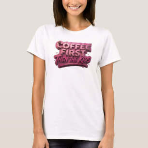 Camiseta Composição artística CAFE PRIMEIRO DEPOIS AS CRIAN