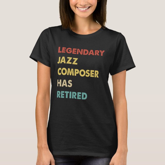 Camiseta Compositor de Jazz Lendário Retro se Aposentou (Frente)