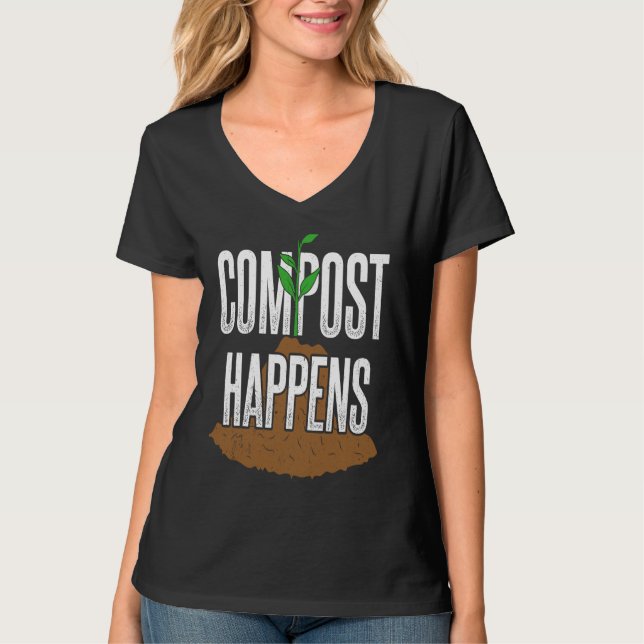 Camiseta Compost happens  gardening plants gardener landsca (Frente)