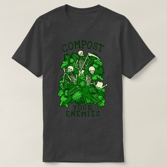 Camiseta Composte seus inimigos Engraçado Gótico de jardina (Frente do Design)