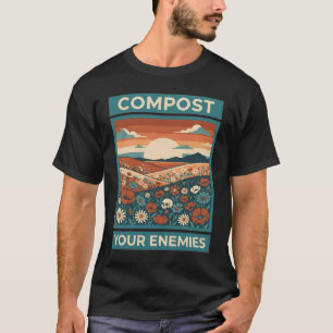 Camiseta Composte Seus Inimigos Engraçado Jardim Humor Negr