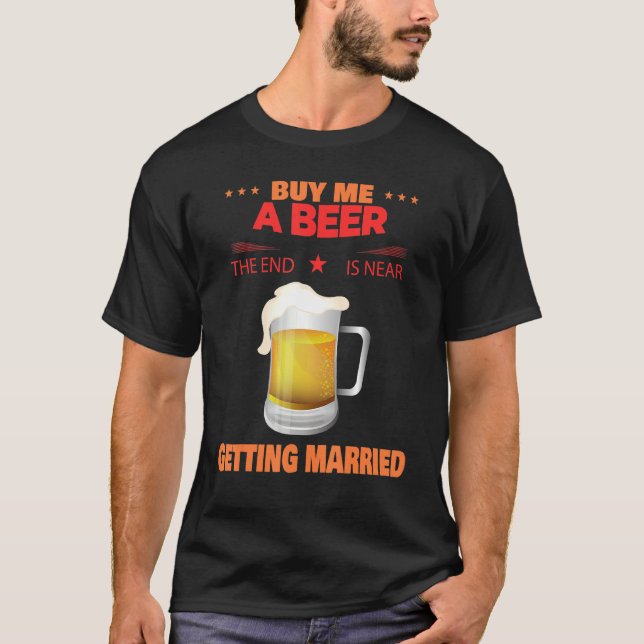 Camiseta Comprar A Cerveja Casando-Se Com Humor Sarcástico (Frente)