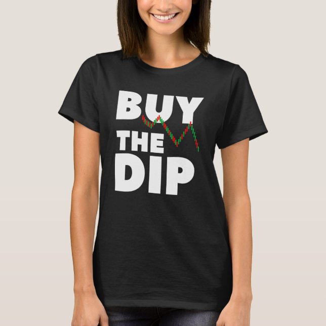 Camiseta Comprar A Criptomoeda Dip Para Um Investidor (Frente)