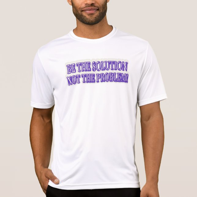 Camiseta Comprar Design "BE A SOLUÇÃO", "Trabalho de arte" (Frente)