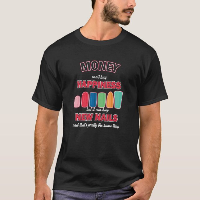 Camiseta Comprar Dinheiro Novo Unhas Tech Manicure Polited  (Frente)