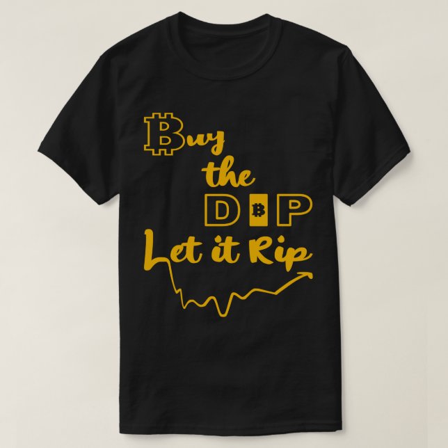 Camiseta Comprar Dip Let it Rip gold 1 (Frente do Design)