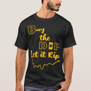 Camiseta Comprar Dip Let it Rip gold 1