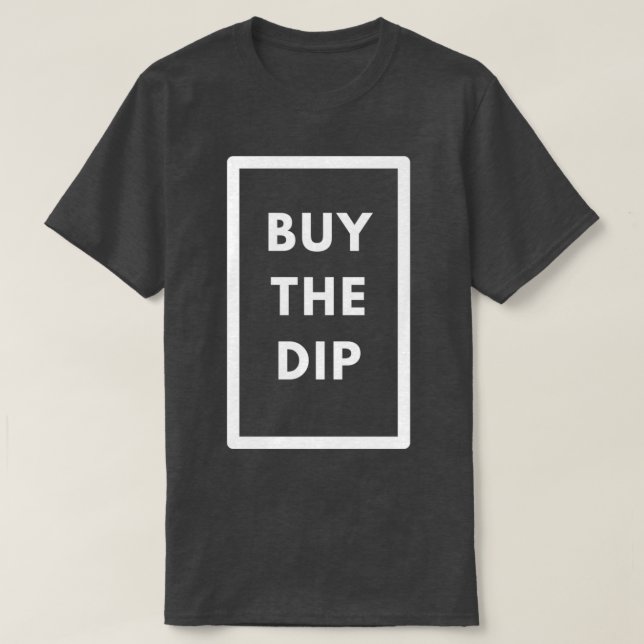 Camiseta Comprar Dip Stock Market Trader Investment Gift 1 (Frente do Design)