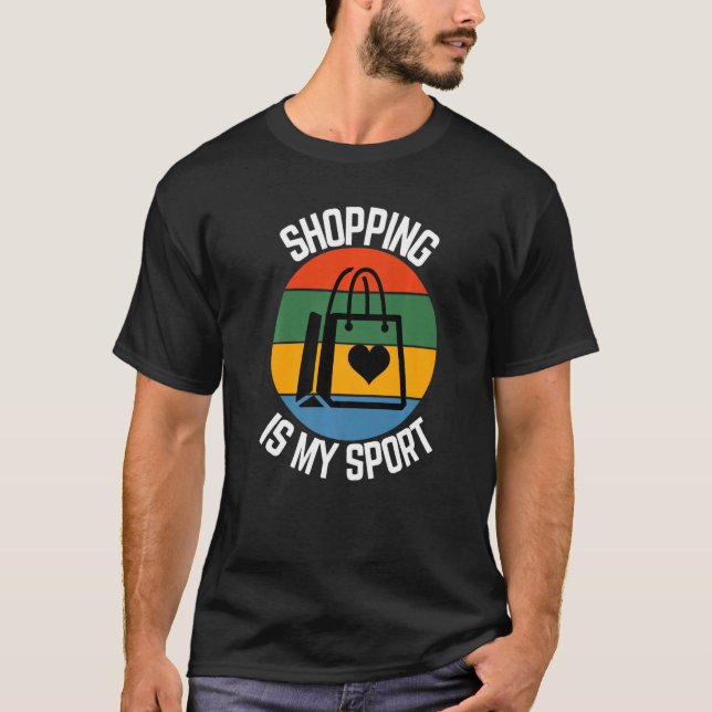 Camiseta Comprar É O Meu Esporte, Fãs De Compradores (Frente)