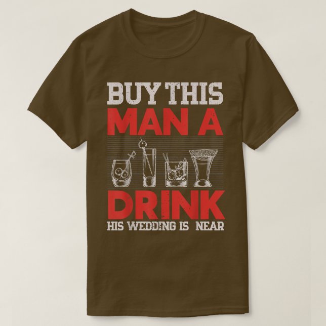 Camiseta Comprar Este Homem Uma Cerveja Seu Fim Está Perto  (Frente do Design)
