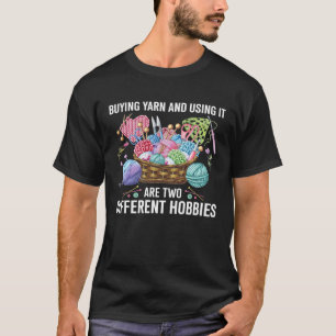 Camiseta Comprar Fios E Usá-Los São Dois Hobbies Diferentes