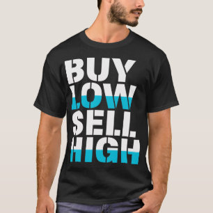 Camiseta Comprar Low Sell High Funny Trading Investor Crypt