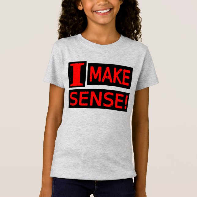 Camiseta Comprar "Make Sense" de Design de Expressão Bela (Frente)
