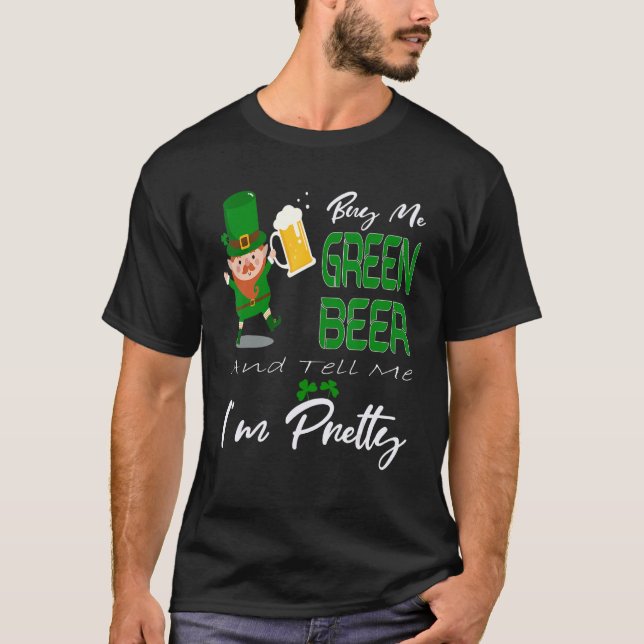 Camiseta Comprar-me Cerveja Verde e diz-me que sou Bonito,  (Frente)