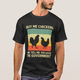 Camiseta Comprar-Me Galinhas E Diz-Me Que És O Governador