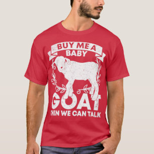 Camiseta Comprar-Me Um Cabra De Bebê E Podemos Falar De Cab