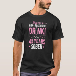 Camiseta Comprar-me uma bebida não alcoólica. Tenho 45 anos