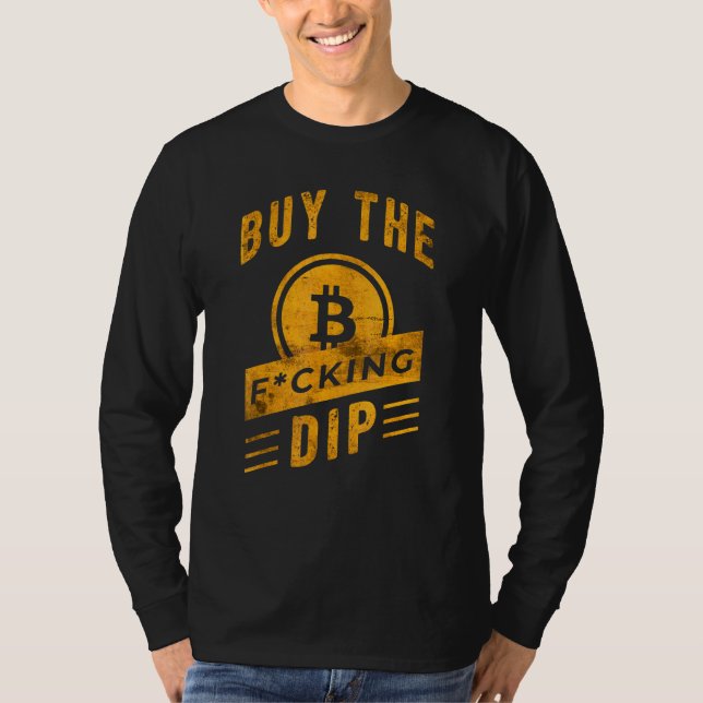 Camiseta Comprar O Criptomoeda Do Slogan De Bitmoney Do Dip (Frente)