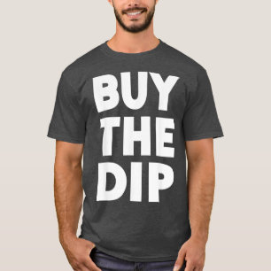 Camiseta Comprar O Dip BTFD Investor Day Trading Stock