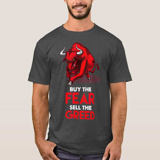 Camiseta Comprar O Medo Vender A Bolsa De Valores (Frente)