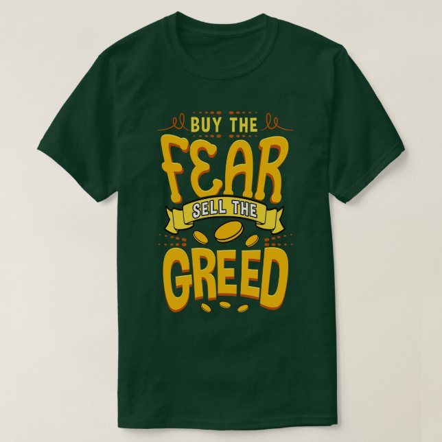 Camiseta Comprar O Medo Vender A Ganância (Frente do Design)