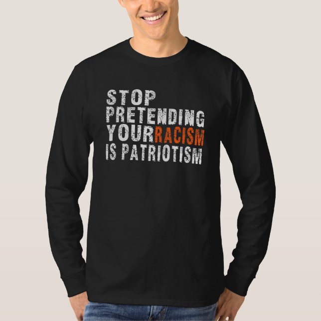 Camiseta Comprar Para De Fingir Que O Seu Racismo É Anti-Pa (Frente)
