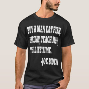Camiseta Comprar Um Homem Comer Peixe Ele Dia Ensinar Homem
