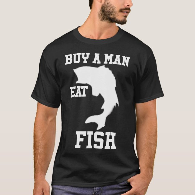 Camiseta Comprar um homem comer peixe s (Frente)