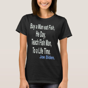 Camiseta Comprar Um Homem Comeu Peixe No Dia Ensinando Home