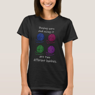 Camiseta Comprar Yarn E Usá-Lo São Dois Hobbies Diferente