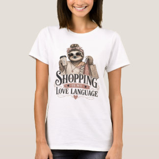 Camiseta Compras São Meu Idioma do Amor Presente Divertido