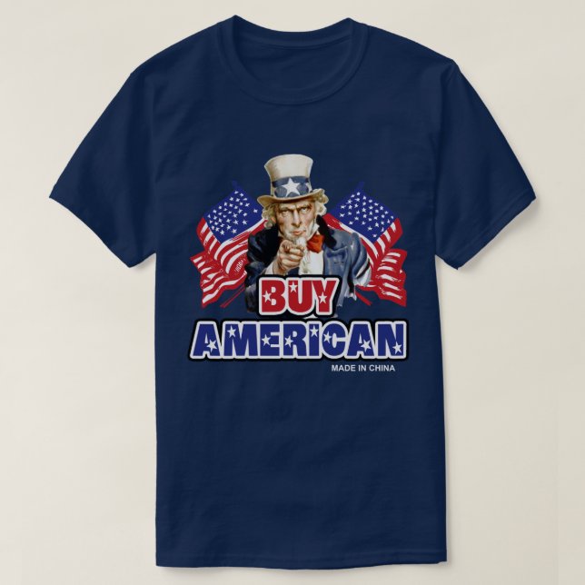 Camiseta Compre Americano ( Feito na China ) - Piada Engraç (Frente do Design)